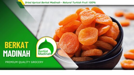 Dried Apricot Berkat Madinah - Natural Turkish Fruit 100%