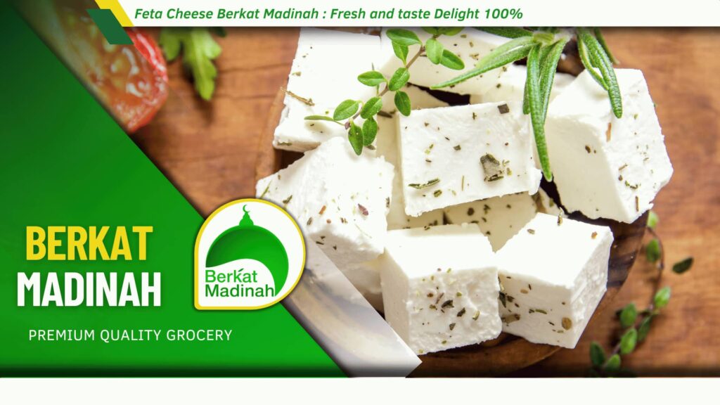 Feta Cheese Berkat Madinah _ Fresh and taste Delight 100%