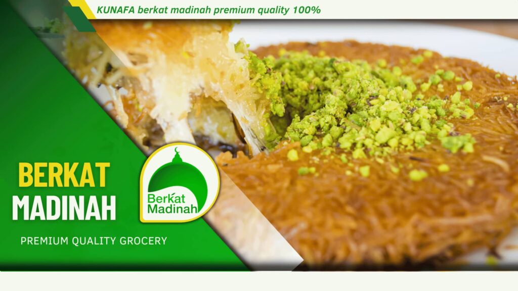 KUNAFA berkat madinah premium quality 100%