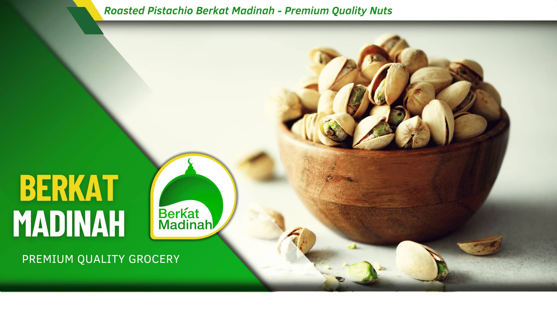 Roasted Pistachio Berkat Madinah – Premium Quality Nuts