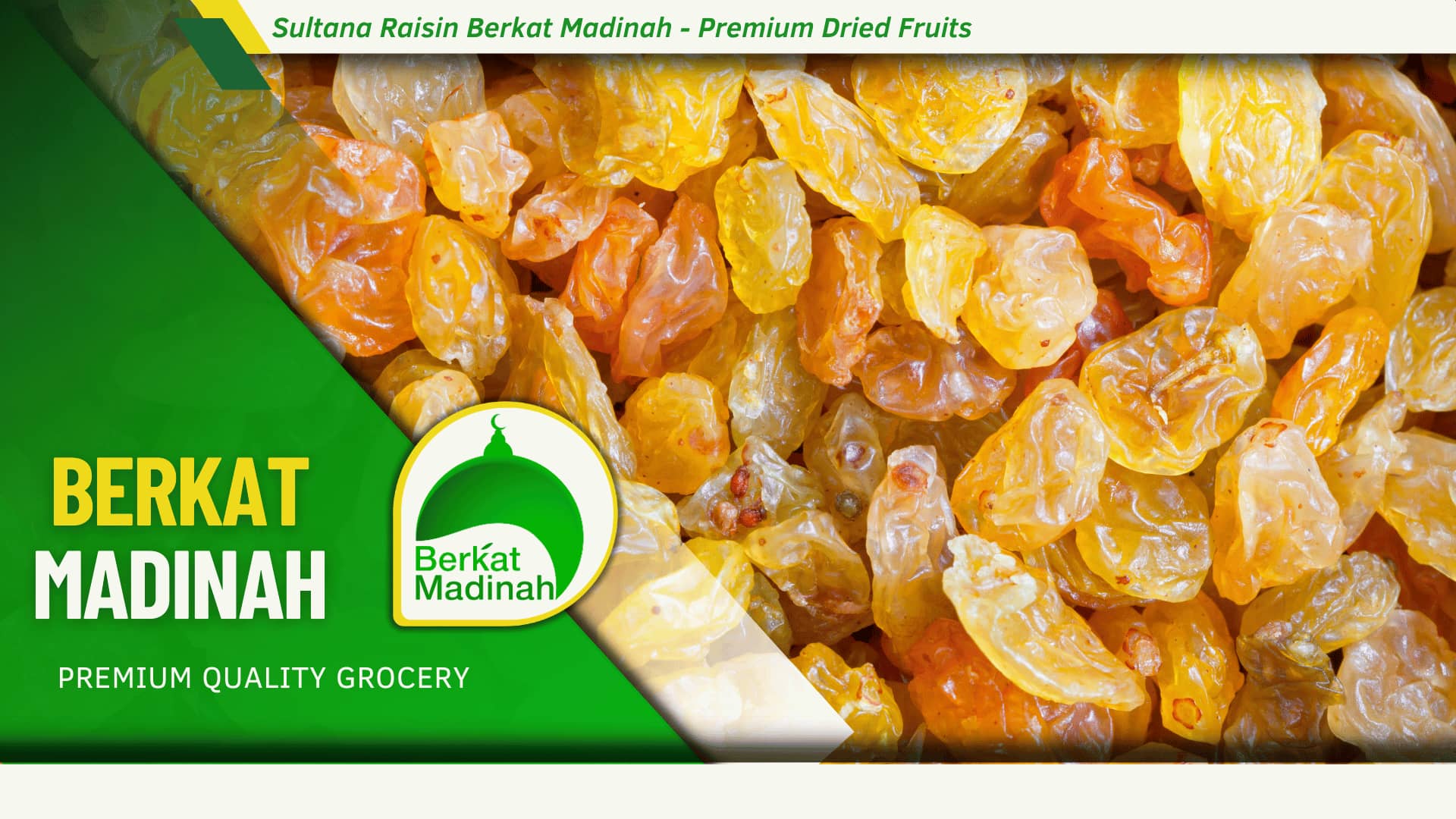 Sultana Raisin Berkat Madinah – Premium Dried Fruits