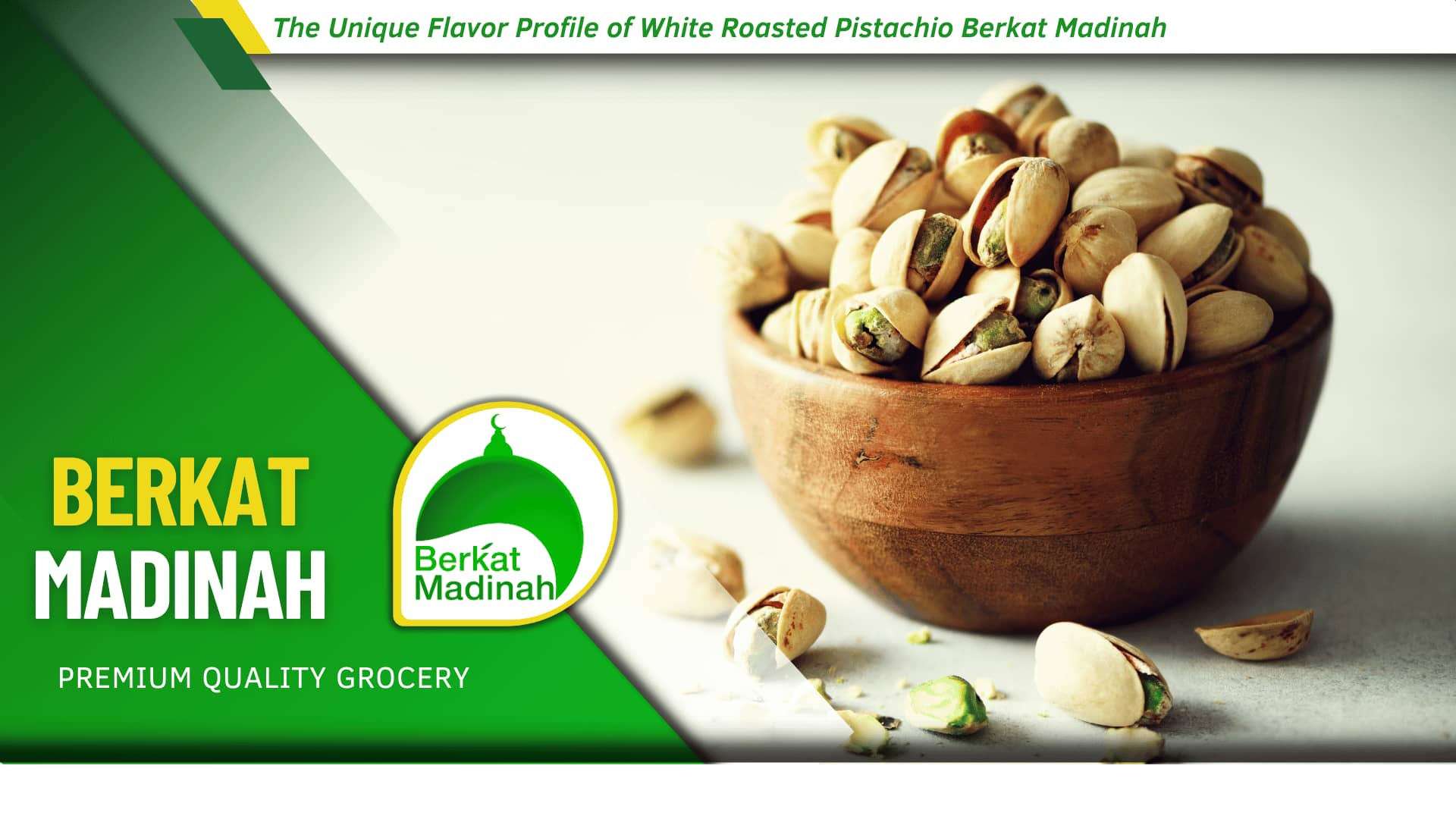 White Roasted Pistachio Berkat Madinah Unique Flavor 100%