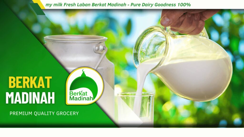 my milk Fresh Laban Berkat Madinah - Pure Dairy Goodness 100%